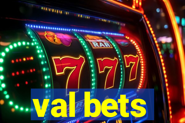 val bets